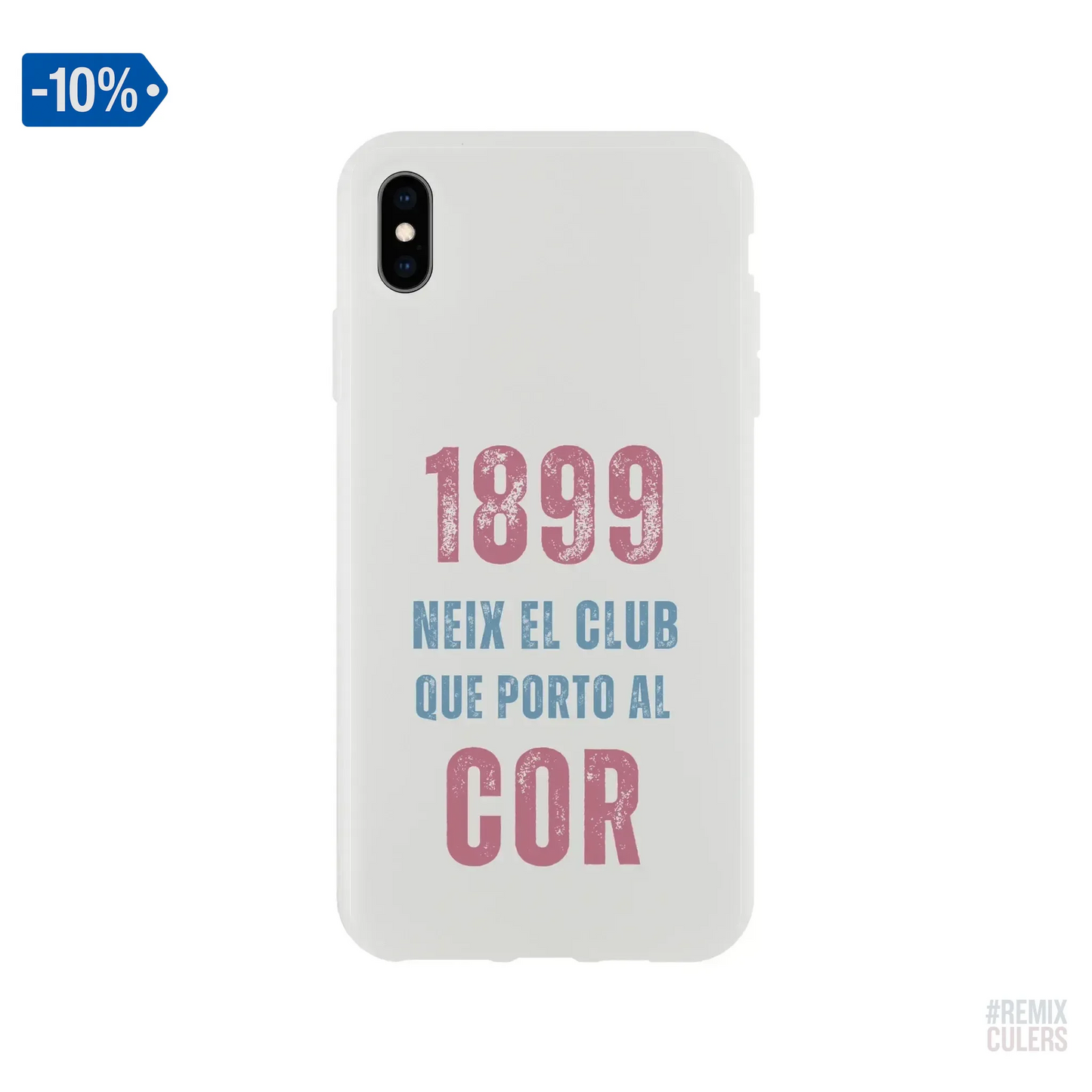 Carcasa IPHONE Flexi - 1899 iPhone XS Max – Print Material 1899 neix el club que porto al cor merch FCB Barça culers blaugrana història fundació orgull identitat futbol | remixculers