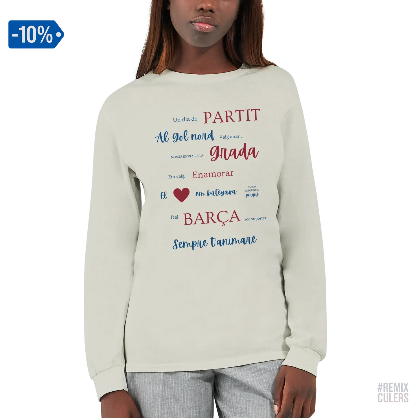 Print Material Camiseta de manga larga unisex - UN DIA DE PARTIT – càntic del Barça blaugrana FCB per aficionats culers – color Arena – remixculers