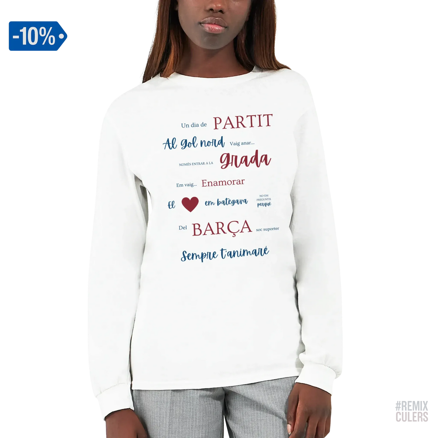 Print Material Camiseta de manga larga unisex - UN DIA DE PARTIT – càntic del Barça blaugrana FCB per aficionats culers – color Blanco – remixculers