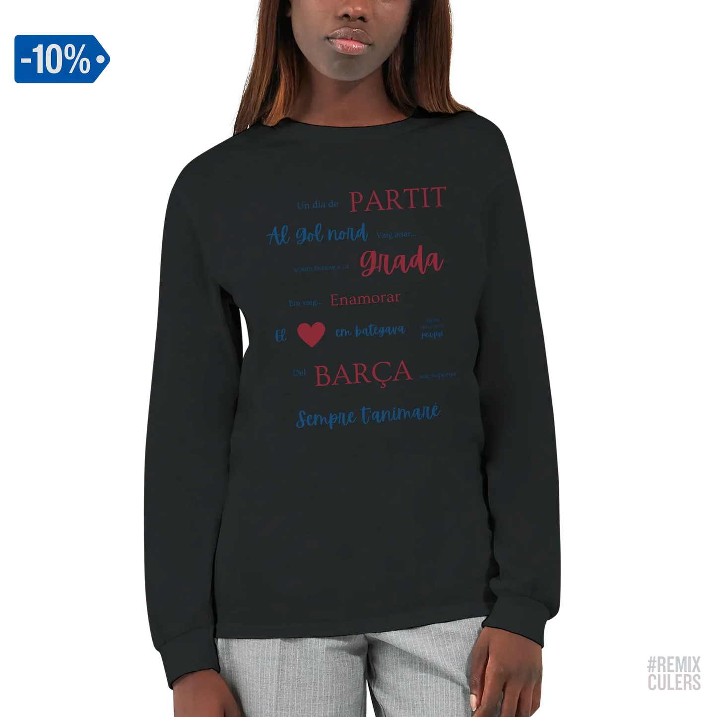 Print Material Camiseta de manga larga unisex - UN DIA DE PARTIT – càntic del Barça blaugrana FCB per aficionats culers – color Negro – remixculers