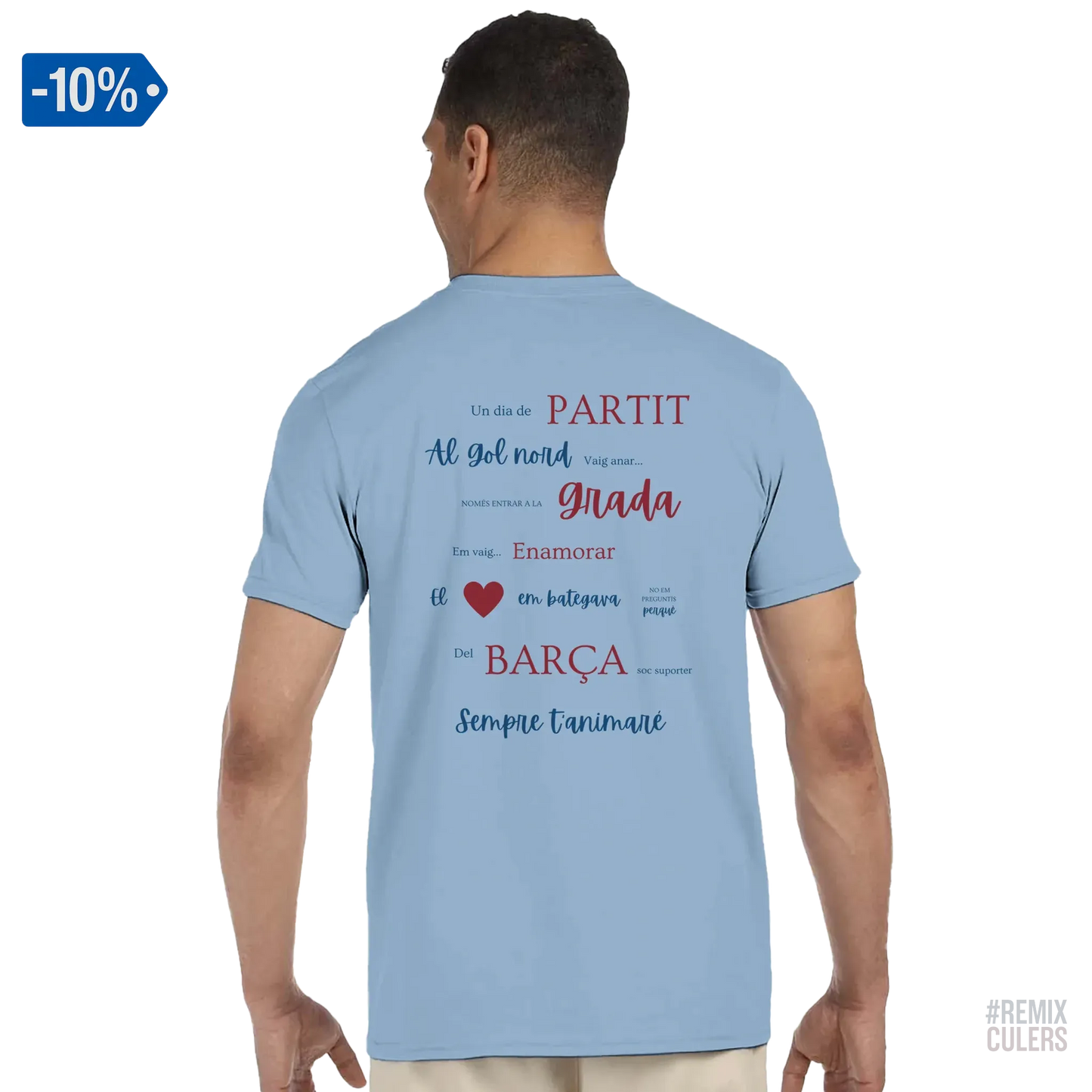 Print Material Camiseta unisex - UN DIA DE PARTIT – càntic del Barça blaugrana FCB per aficionats culers – color Azul claro – remixculers