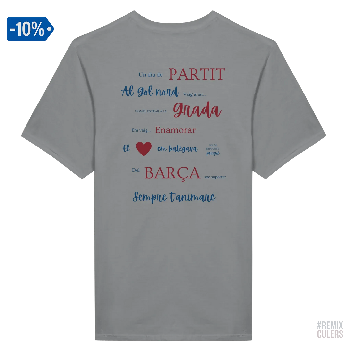 Print Material Camiseta unisex - UN DIA DE PARTIT – càntic del Barça blaugrana FCB per aficionats culers – color Blanco – remixculers