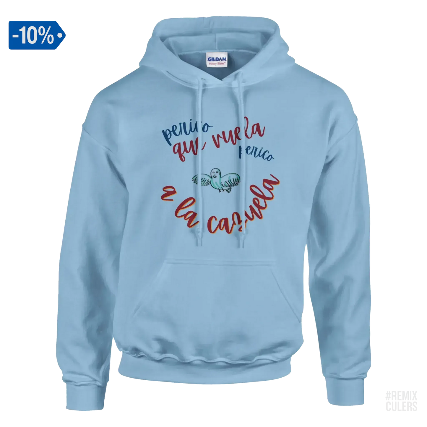 Sudadera con capucha unisex - PERICO QUE... Azul claro – Print Material merch FCB Barça culer culers blaugrana español perico rival futbol | remixculers