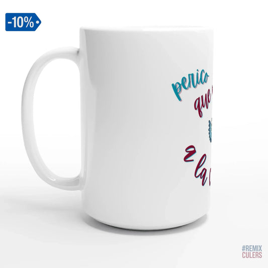 Taza - PERICO QUE... – Print Material merch FCB Barça culer culers blaugrana español perico rival futbol | remixculers
