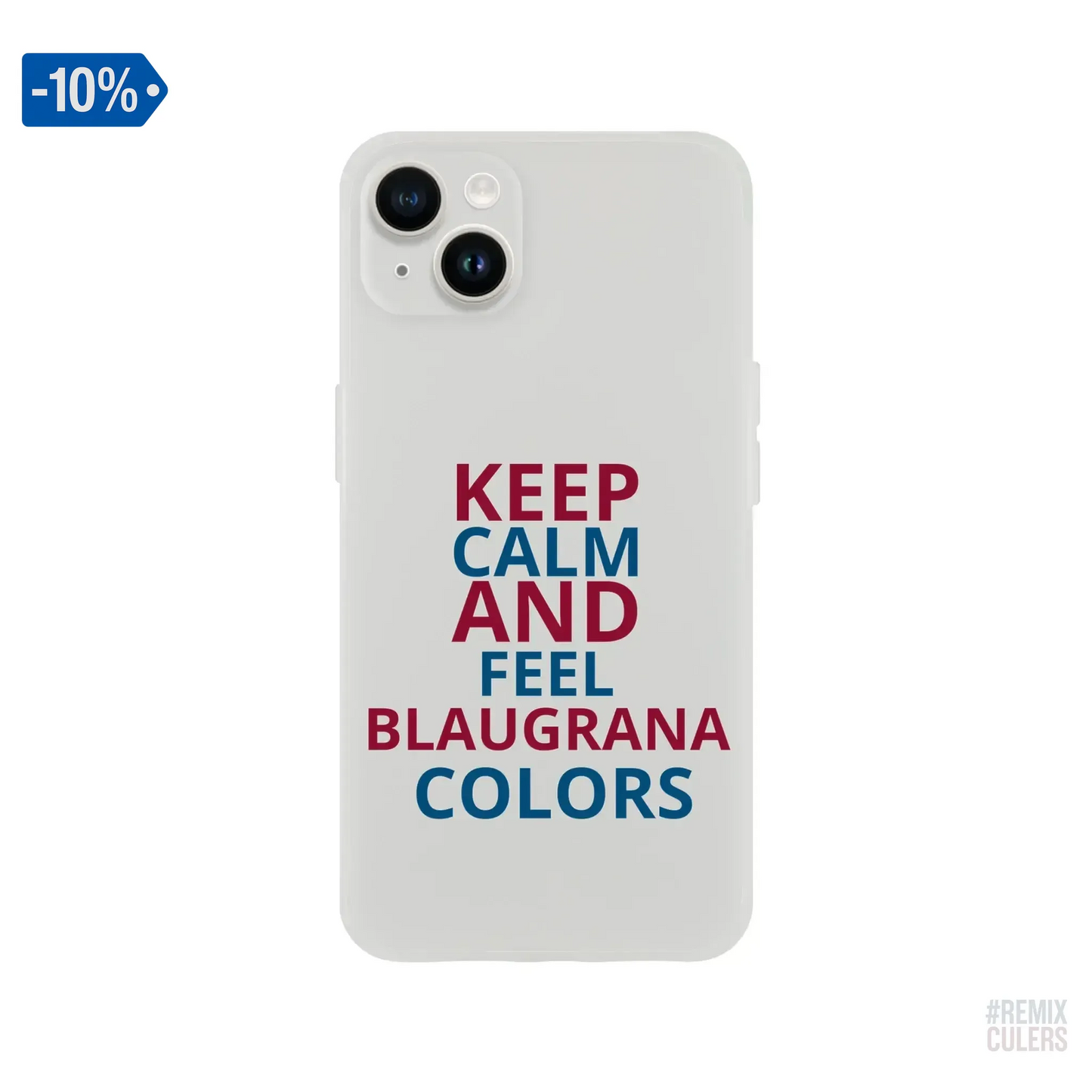 Carcasa IPHONE Flexi - KEEP CALM iPhone 14 Plus – Print Material Keep Calm merch FCB Barça culers blaugrana football fan pride passion | remixculers