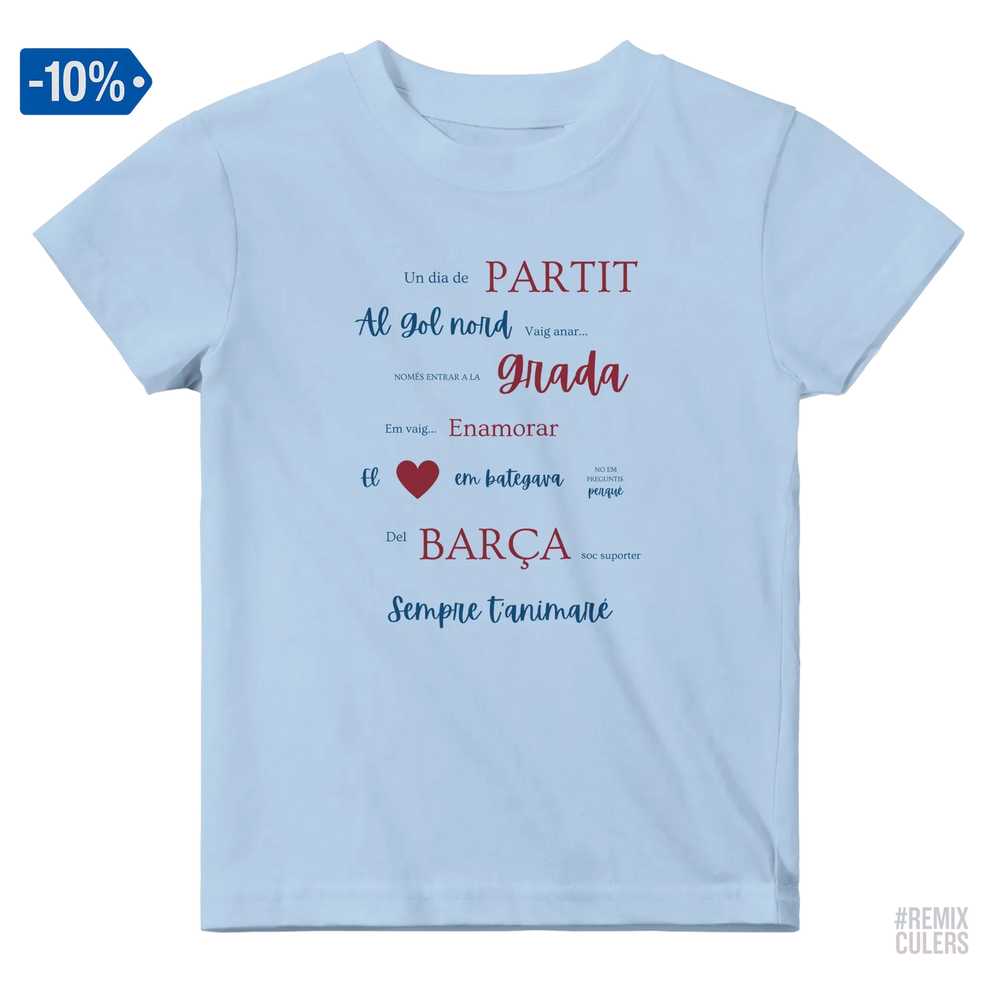 Print Material Camiseta bebé - UN DIA DE PARTIT – càntic del Barça blaugrana FCB per aficionats culers – color Blanco – remixculers