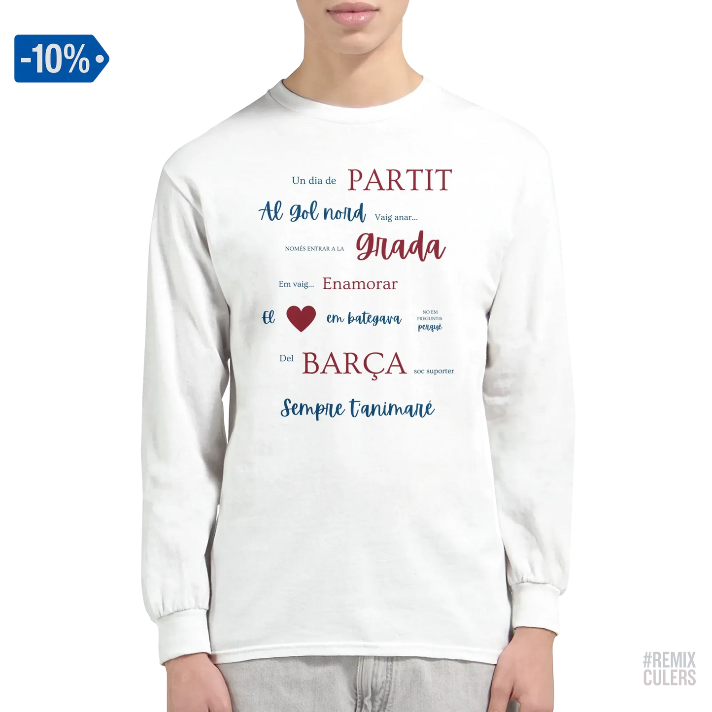 Print Material Camiseta de manga larga unisex - UN DIA DE PARTIT – càntic del Barça blaugrana FCB per aficionats culers – color Blanco – remixculers