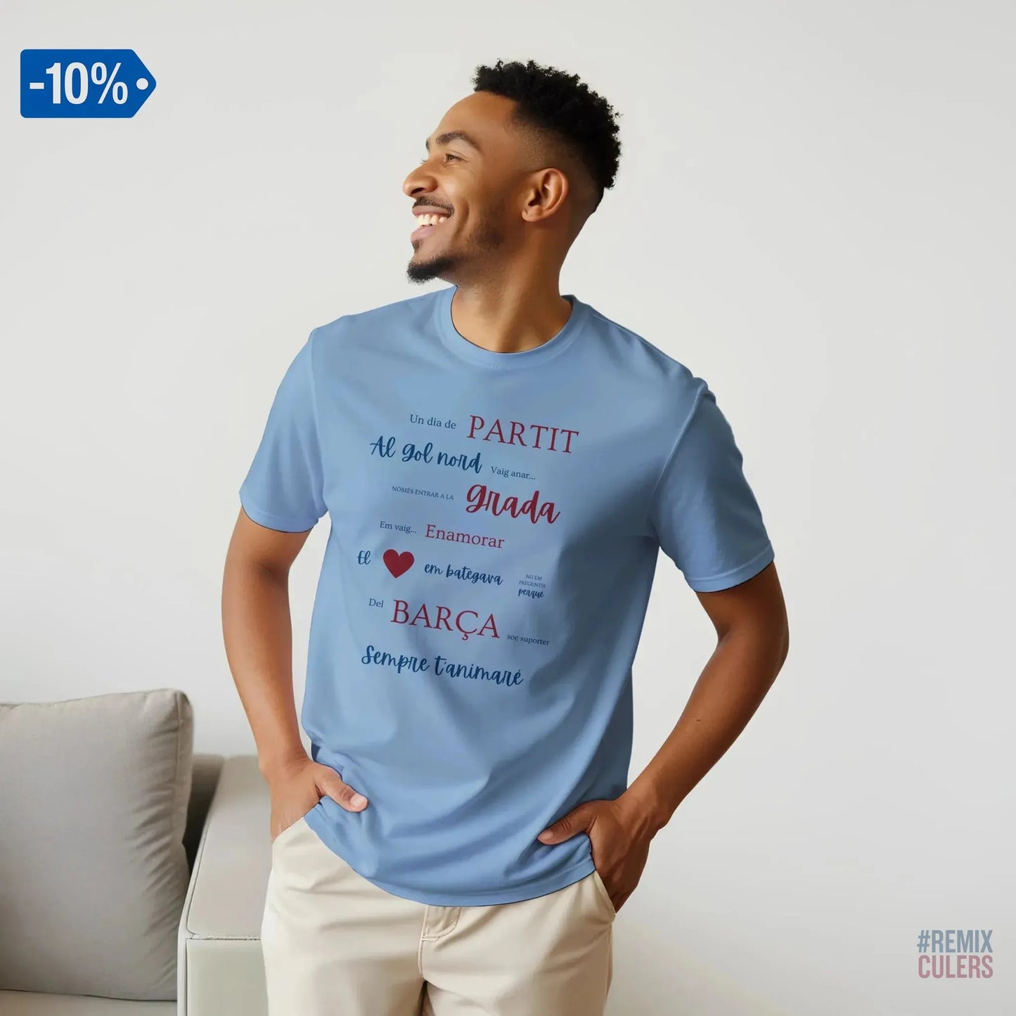 Print Material Camiseta unisex - UN DIA DE PARTIT – càntic del Barça blaugrana FCB per aficionats culers – color Azul claro – remixculers