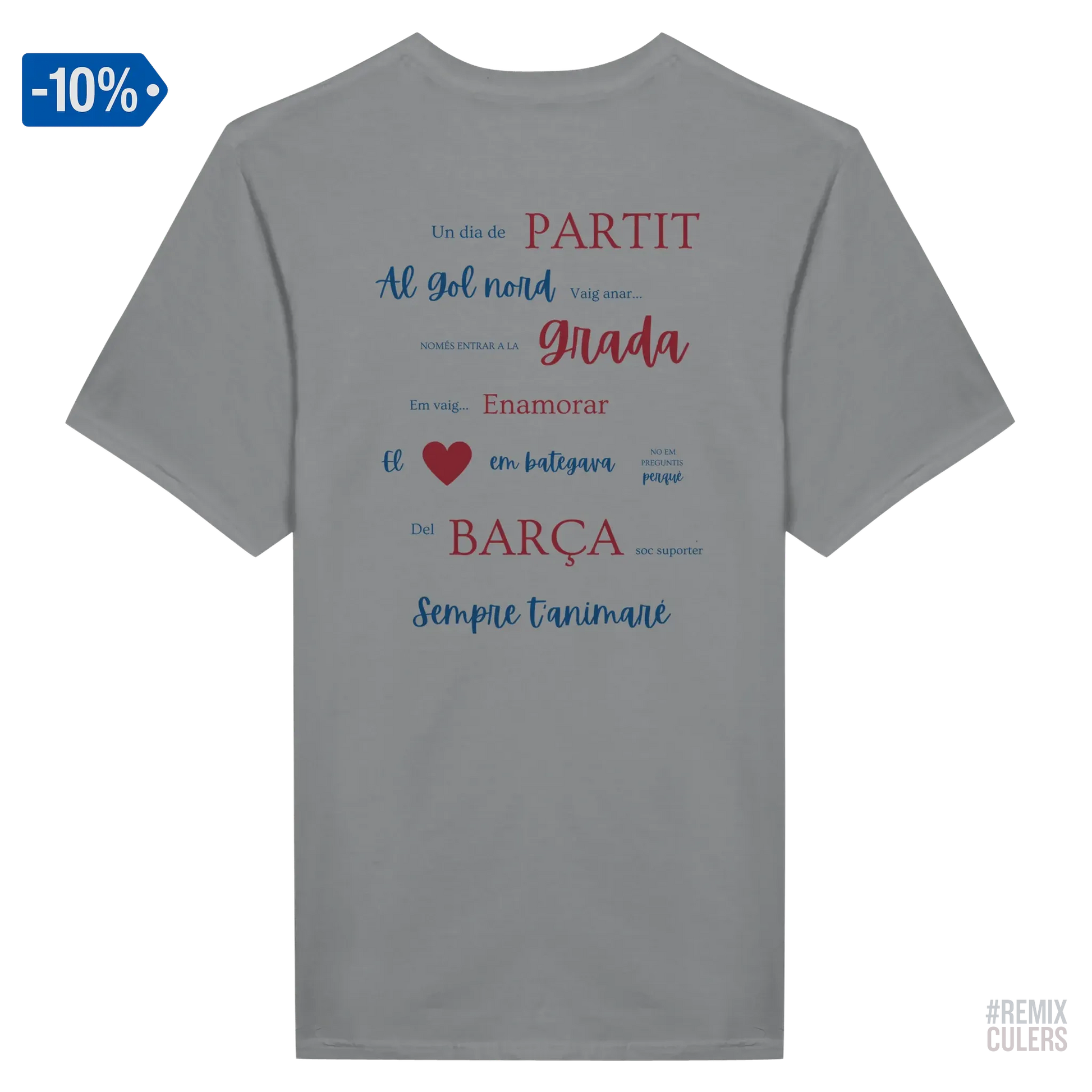Print Material Camiseta unisex - UN DIA DE PARTIT – càntic del Barça blaugrana FCB per aficionats culers – color Blanco – remixculers