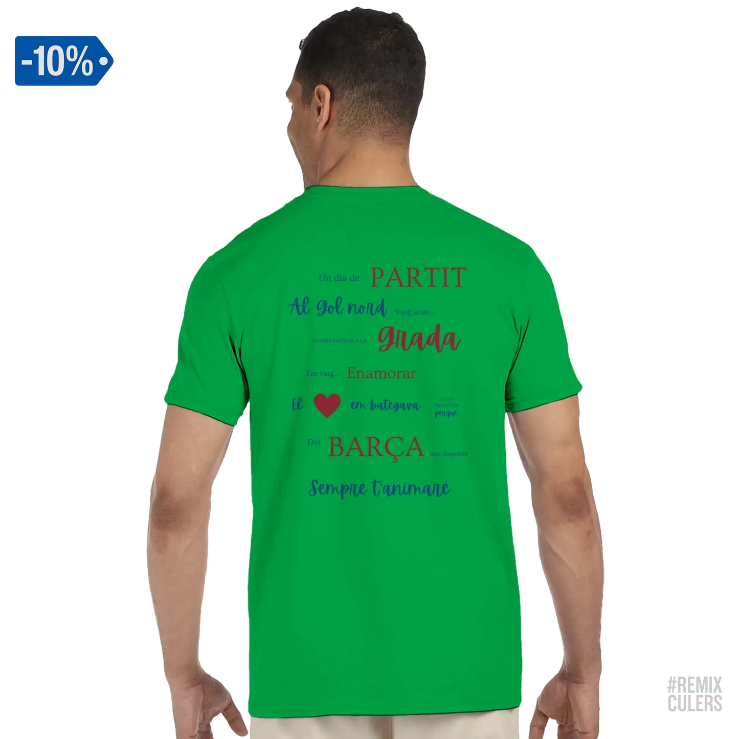 Print Material Camiseta unisex - UN DIA DE PARTIT – càntic del Barça blaugrana FCB per aficionats culers – color Verde – remixculers